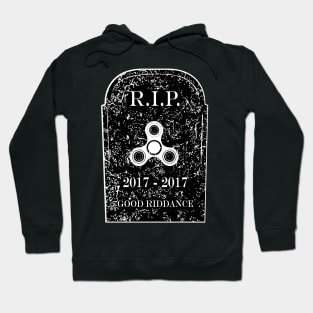 RIP Fidget Spinner Hoodie